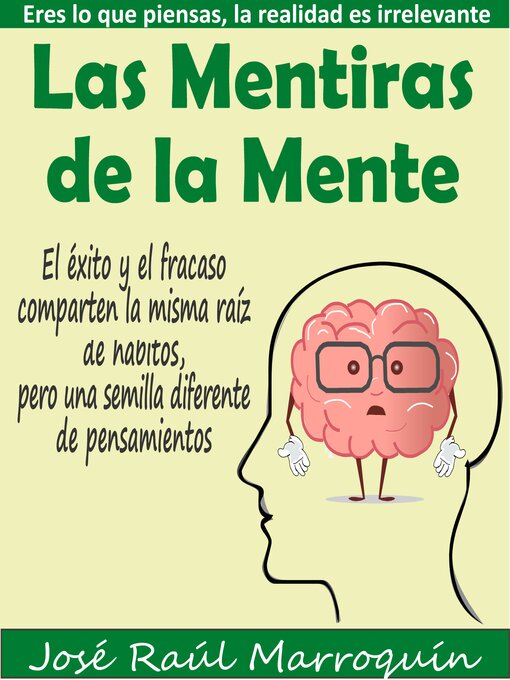 Title details for Las mentiras de la mente by José Raúl Marroquín - Available